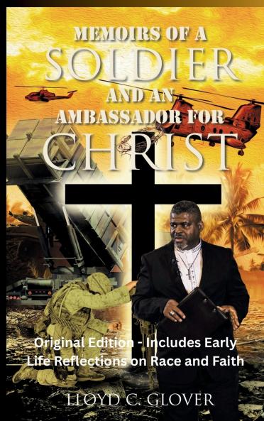 Memoirs of a Soldier and An Ambassador for Christ