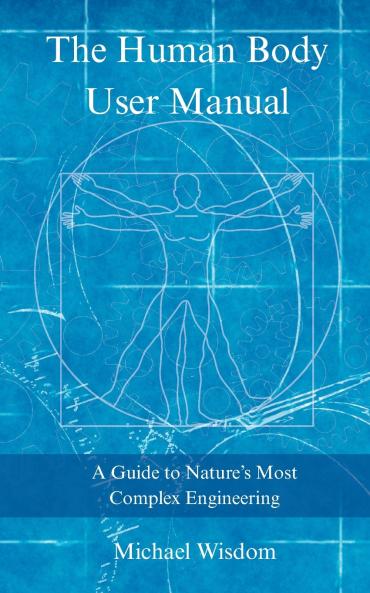 The Human Body User Manual