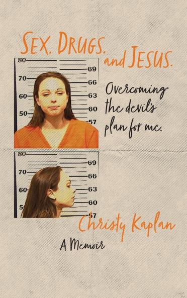 Sex Drugs and Jesus