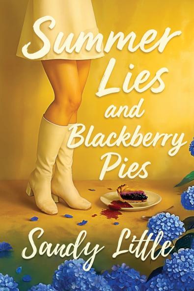 Summer Lies and Blackberry Pies