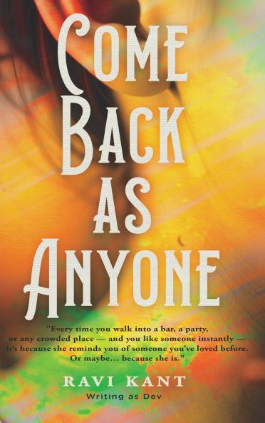 Come Back As Anyone