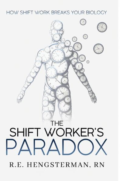 The Shift Worker's Paradox