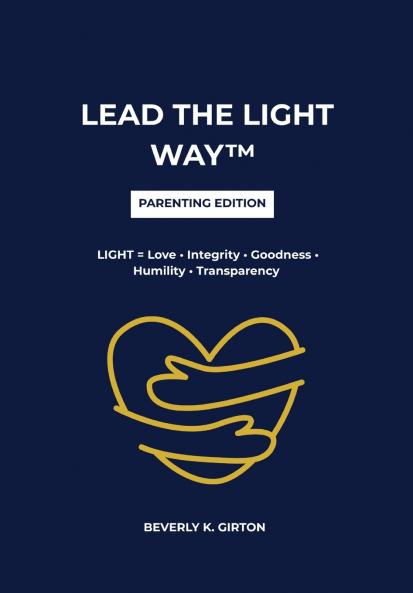 LEAD THE LIGHT WAY™ - Parent Edition