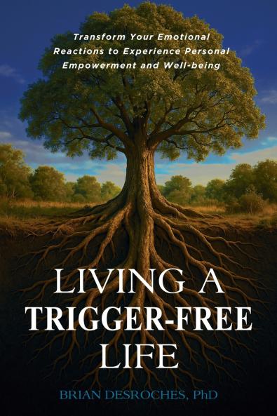 Living a Trigger-Free Life
