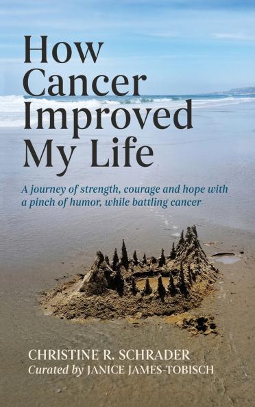 How Cancer Improved My Life