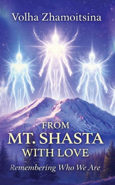 FROM MT. SHASTA WITH LOVE