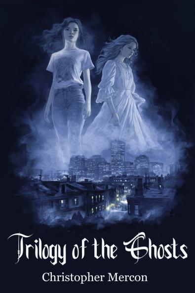 Trilogy of the Ghosts