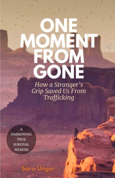 One Moment From Gone