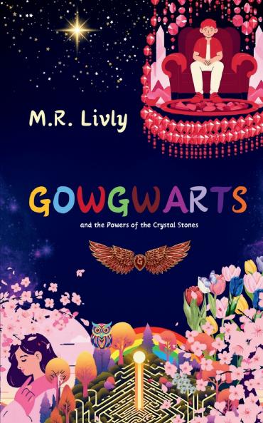 Gowgwarts and the Powers of the Crystal Stones