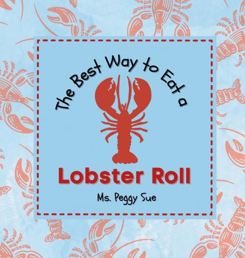 The Best Way to Eat a Lobster Roll
