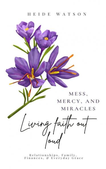 Mess Mercy and Miracles