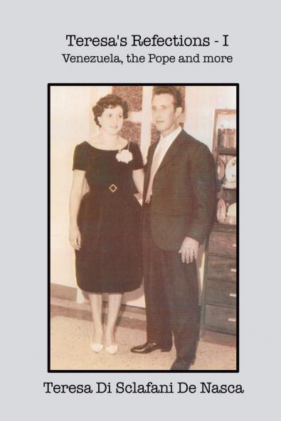 Teresa's Reflections  - I