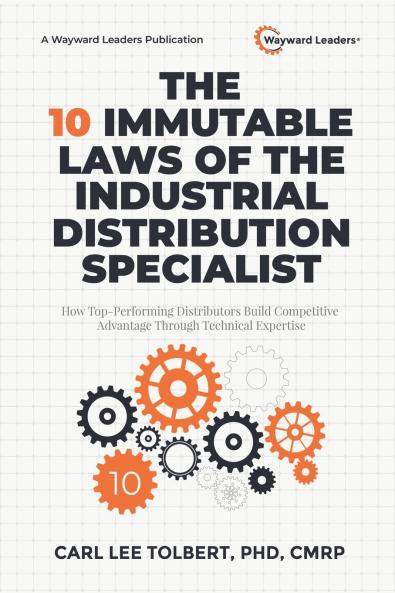 The 10 Immutable Laws of the Industrial Distribution Specialist