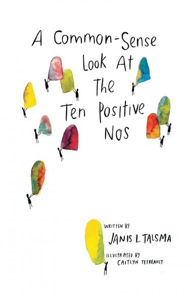 A Common-Sense Look at the Ten Positive Nos