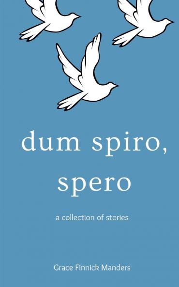 Dum Spiro Spero