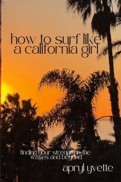 How To Surf Like A California Girl