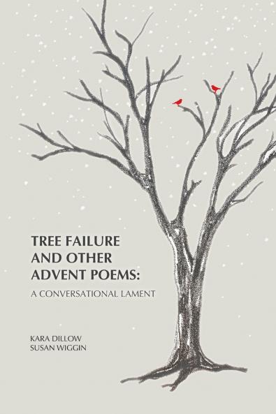 Tree Failure and Other Advent Poems