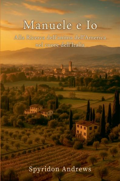MANUELE E IO- Alla ricerca dell'anima dell'America nel cuore dell'Italia