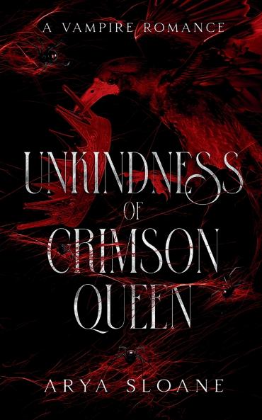 Unkindness of Crimson Queen