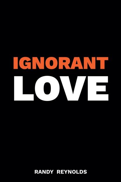 Ignorant Love