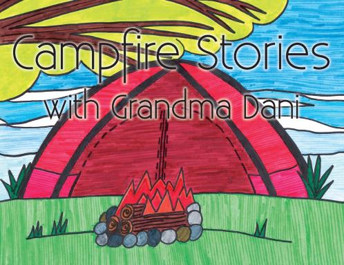 Campfire Stories with Grandma Dani