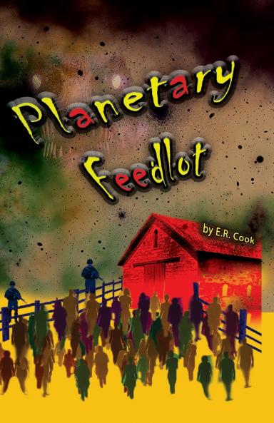 Planetary Feedlot
