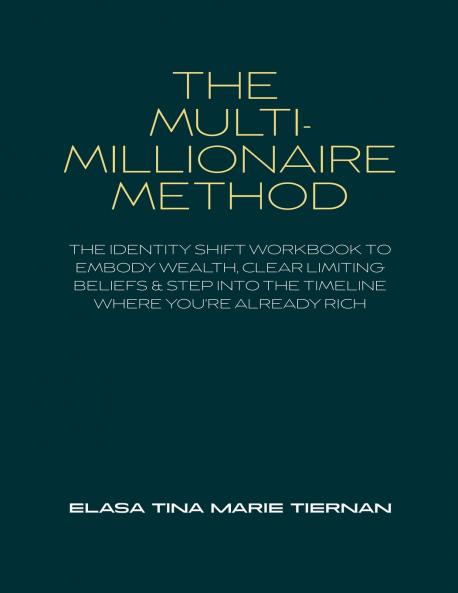 The Multi-Millionaire Method