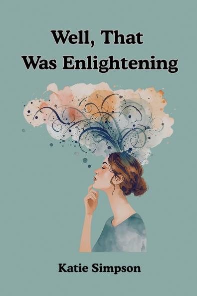 Well That Was Enlightening