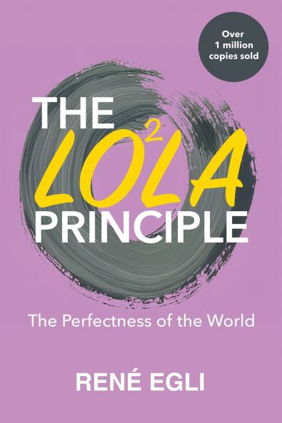 The LOLA Principle