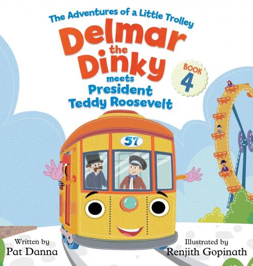 Delmar the Dinky Meets President Teddy Roosevelt