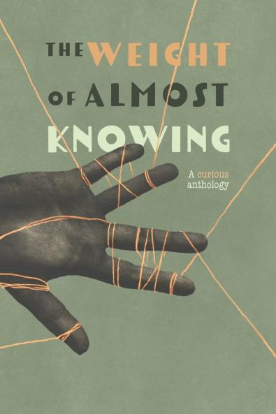 The Weight of Almost Knowing