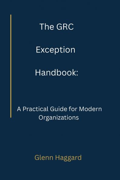 The GRC Exception Handbook
