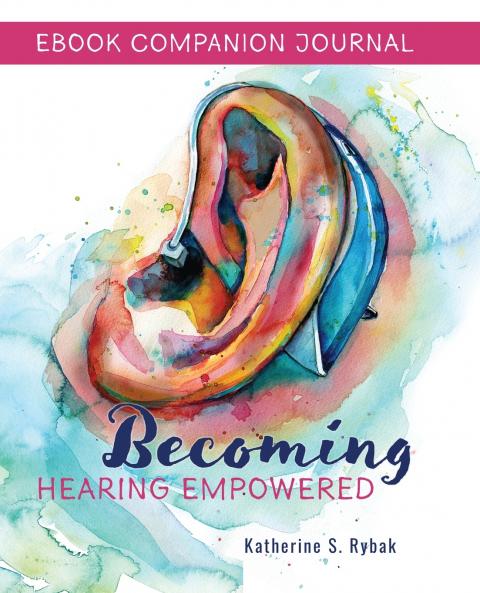 Ebook Companion Journal Becoming Hearing Empowered