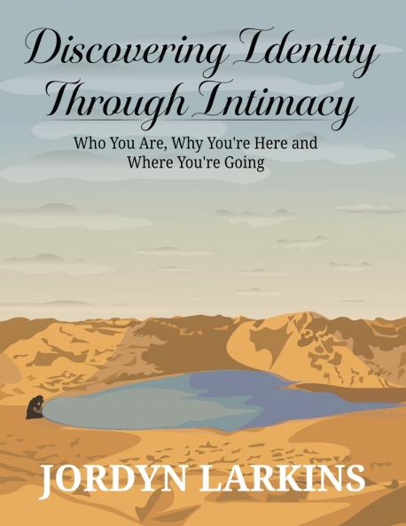 Discovering Identity Through Intimacy