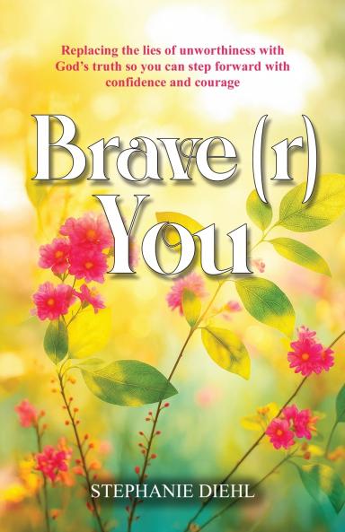 Brave(r) You