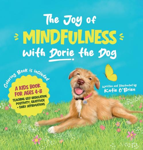 The Joy of Mindfulness with Dorie the Dog
