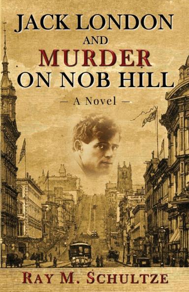 Jack London and Murder on Nob Hill