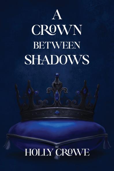 A Crown Between Shadows