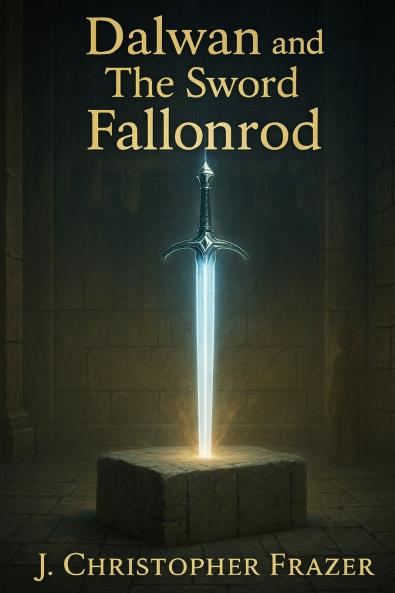 Dalwan and the Sword Fallonrod