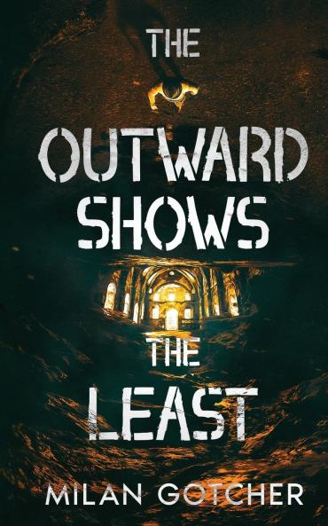 The Outward Shows The Least