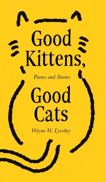 Good Kittens Good Cats