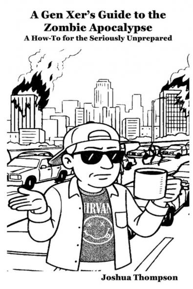 A Gen Xer's Guide to the Zombie Apocalypse