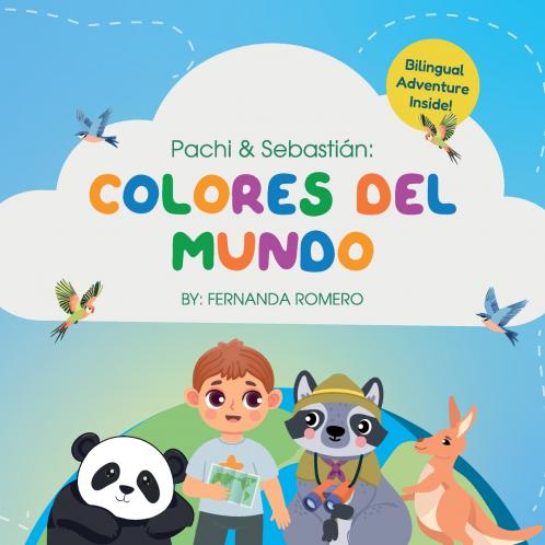 Pachi & Sebastian. Colores del Mundo/ Bilingual Edition