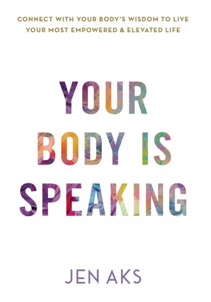 Your Body Is Speaking