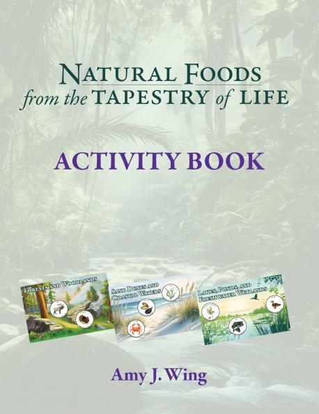 Natural Foods from Tapestry of Life ACTIVITY BOOK