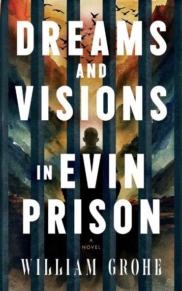 Dreams and Visions in Evin Prison