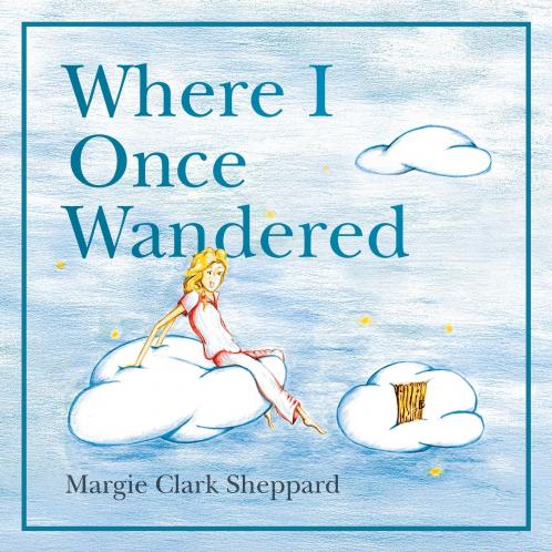 Where I Once Wandered