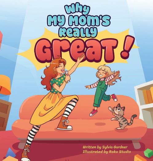 Why My Mom's Really Great!
