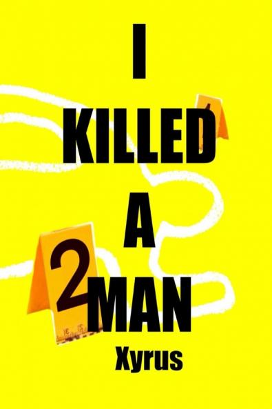 I Killed A Man