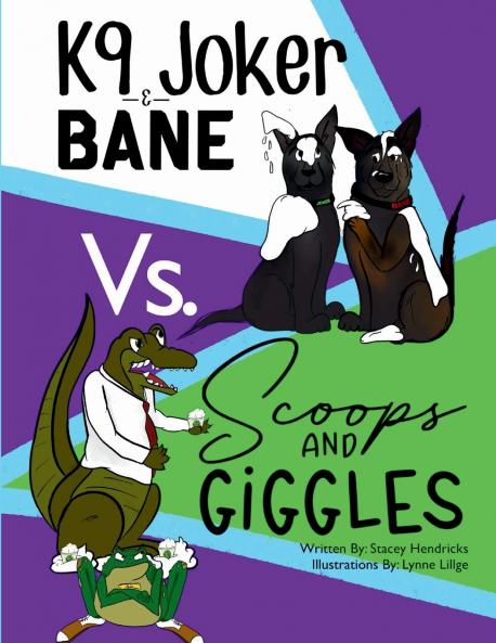 K9 Joker & Bane Vs. Scoops and Giggles
